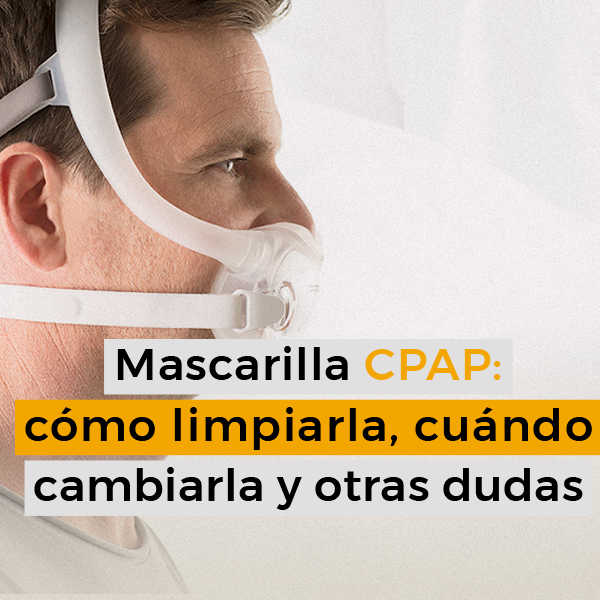 ¿cuanto tiempo duran las mascarillas CPAP? - DreamWear de Respironics