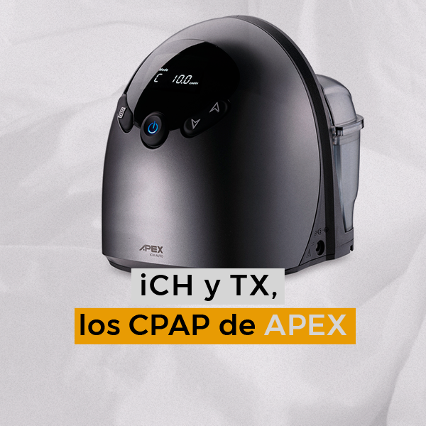 iCH y TX, los CPAP de APEX