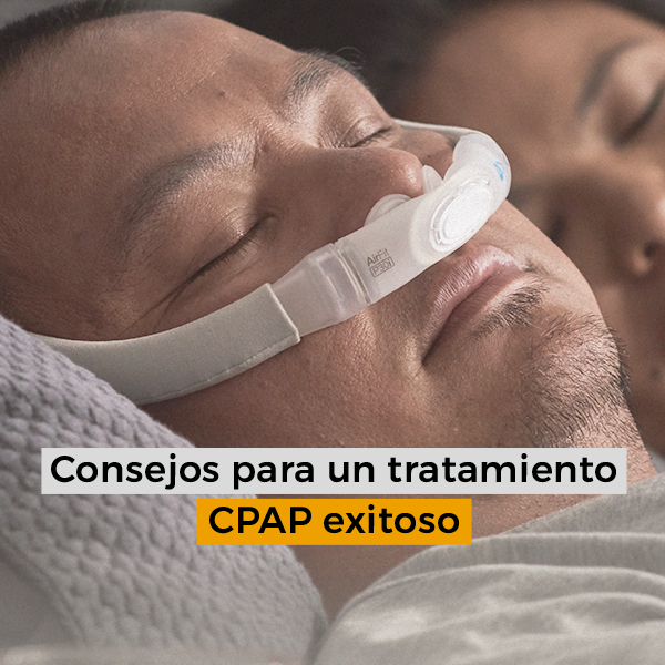 Consejos para un tratamiento CPAP exitoso