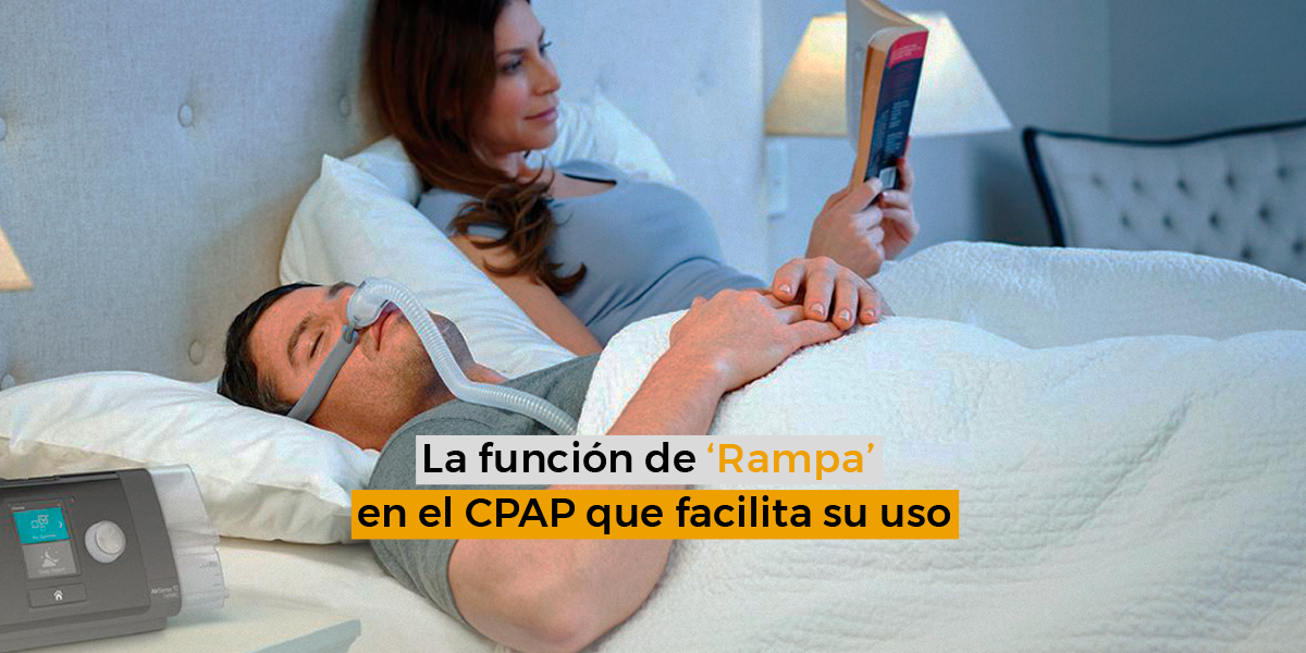 La función de ‘Rampa’ en el CPAP que facilita su uso — Mercado CPAP ...
