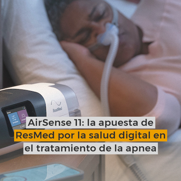 AirSense 11: la apuesta de ResMed por la salud digital en el tratamiento de la apnea